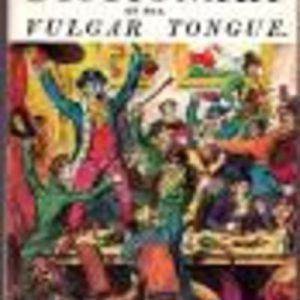 1811 Dictionary of the Vulgar Tongue of British Slang, University Wit and Pickpocket Eloquence