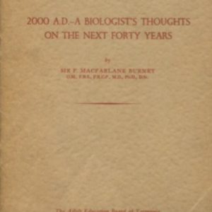 2000 A.D. – A Biologist’s Thoughts on the next Forty Years