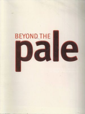 2000 Adelaide Biennial Of Australian Art: Beyond The Pale, Contemporary Indigenous Art