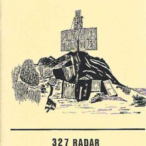 327 Radar, Broome: A Fourfold History