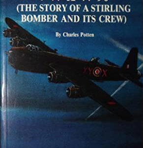 7 x X x 90 (The Story of a Stirling Bomber and its Crew)