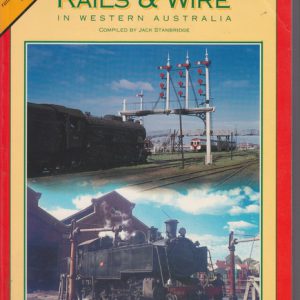 70 Years of RAILS & WIRE in Western Australia : Book Two (2)