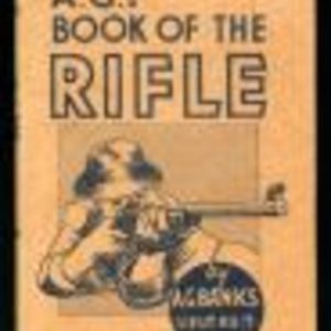 A.G.’s BOOK OF THE RIFLE