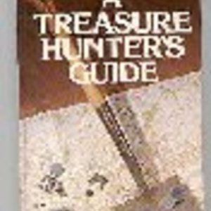 A TREASURE HUNTER’S GUIDE Bottles, Relics and Gems