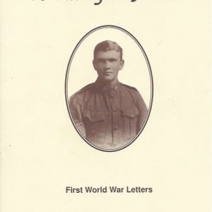 A valley in France : World War I letters to his parents and sister while on active service from Egypt, France and Great Britain, 1915-1918