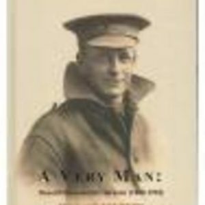 A Very Man : Donald Drummond Clarkson (1880-1918), His Last Journey