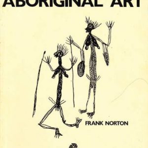 Aboriginal Art (1985 Second Edition)