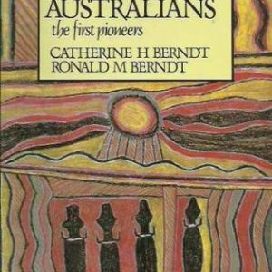Aboriginal Australians, The: The First Pioneers