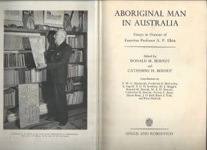 Aboriginal Man in Australia - Essays in Honour of Emeritus Professor A. P. Elkin