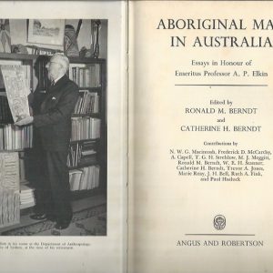 Aboriginal Man in Australia – Essays in Honour of Emeritus Professor A. P. Elkin