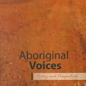 ABORIGINAL VOICES: Poetry and Perspectives