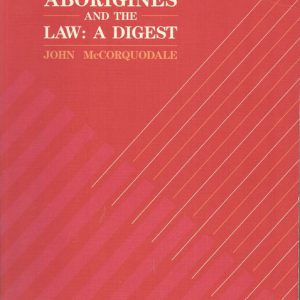 Aborigines and the law: A digest