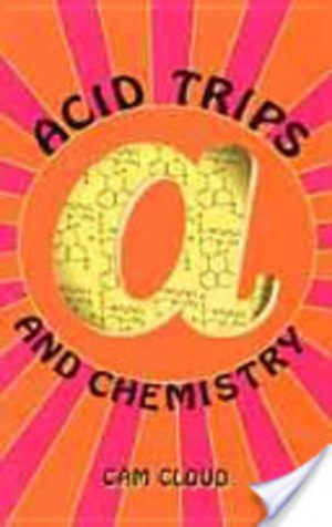 Acid Trips and Chemistry