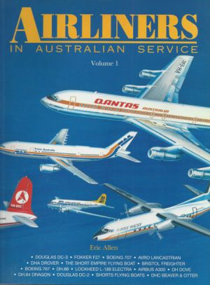 Airliners In Australian Service: Volume 1