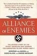 ALLIANCE OF ENEMIES: The Untold Story of the Secret American and German Collaboration to End the War