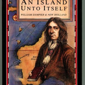 An Island Unto Itself: William Dampier and New Holland