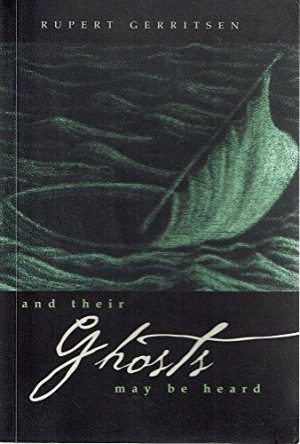 And Their Ghosts May Be Heard...
