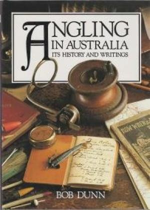 Angling in Australia: Its History and Writings