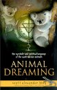 Animal Dreaming: Discover Your Australian Animal Dreaming