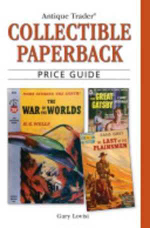 ANTIQUE TRADER COLLECTIBLE PAPERBACK PRICE GUIDE