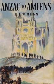Anzac to Amiens, A Shorter History of the Australian Fighting Services in WWI