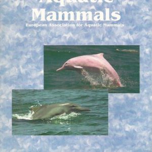 Aquatic Mammals Volume 30, Number 1 2004: Special Issue: Biology and Conservation of Humpback Dolphins (Sousa spp.)