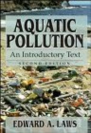 Aquatic Pollution: An Introductory Text, 2nd Edition