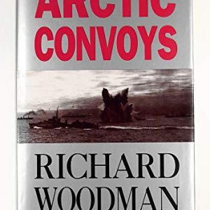 Arctic Convoys, 1941-1945