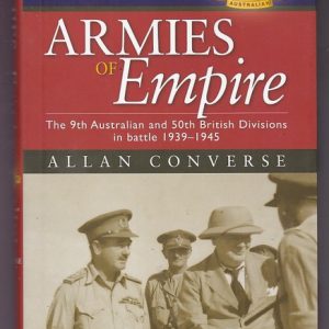 Armies of Empire: The 9th Australian & 50th British Divisions in Battle 1939-1945
