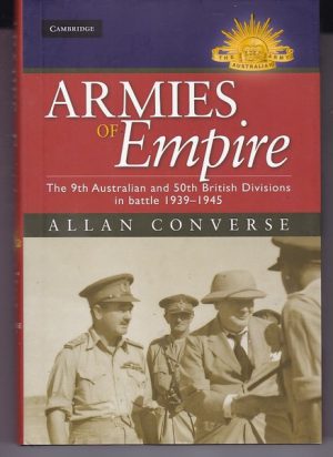 Armies of Empire: The 9th Australian & 50th British Divisions in Battle 1939-1945