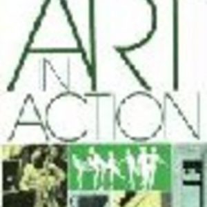 ART IN ACTION: Towards a Christian Aesthetic
