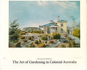 Art of Gardening In Colonial Australia, The