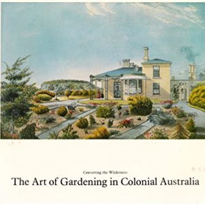 Art of Gardening In Colonial Australia, The