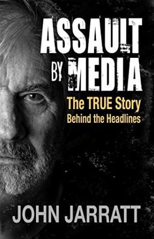 Assault by Media: The True Story Behind the Headlines
