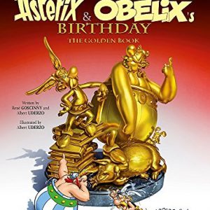 ASTERIX & OBELIX’S BIRTHDAY. The Golden Book