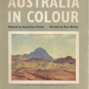 Australia in Colour painted by Australian Artists