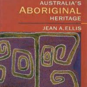 Australia’s ABORIGINAL Heritage