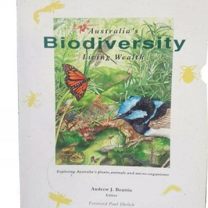Australia’s Biodiversity: Living Wealth. Exploring Australia’s Plants, Animals and Micro-Organisms