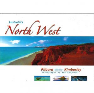 Australia's North West Pilbara to the Kimberley