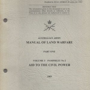 Australian Army Manual of Land Warfare Part One Volume 3 Pamphlet No 2 Aid to the Civil Power