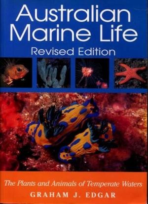 Australian Marine Life: The Plants and Animals of Temperate Waters