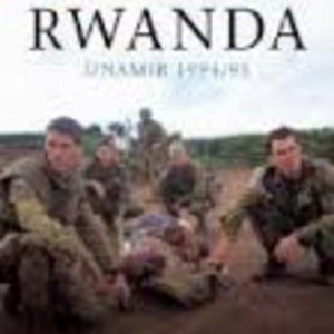 Australian Military History Series-1: Rwanda – UNAMIR 1994/95