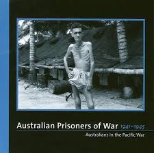 Australian Prisoners of War 1941-1945: Australians in the Pacific War
