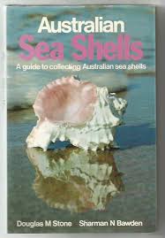 Australian Sea Shells: A Guide to Collecting Australian Sea Shells