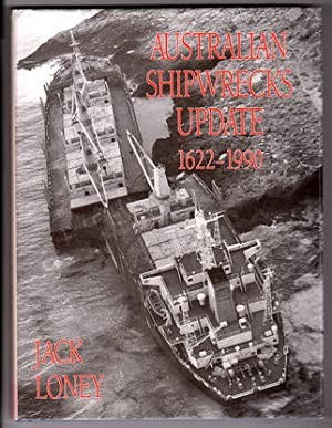 Australian Shipwrecks Volume 5: Update: 1622-1990