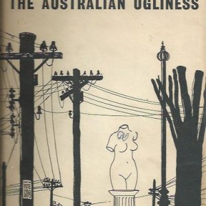Australian Ugliness, The (First Edition)