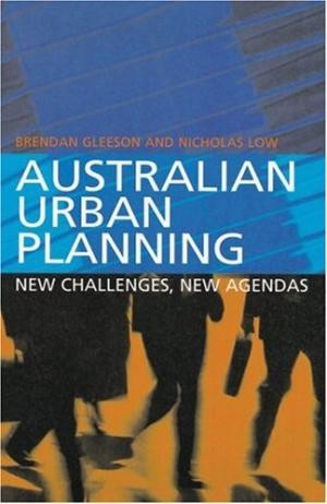 Australian Urban Planning: New Challenges, New Agendas