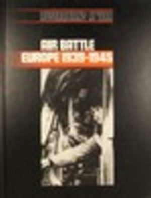 Australians at War: AIR BATTLE EUROPE 1939-1945