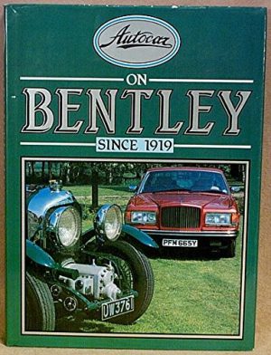 Autocar on Bentley since 1919