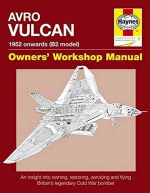 Avro Vulcan Manual: 1952 Onwards (all marks)